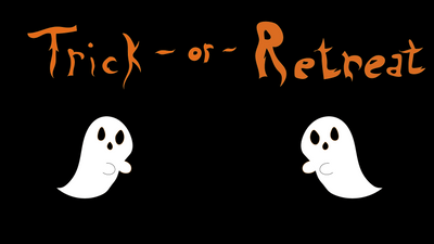 Trick or Retreat